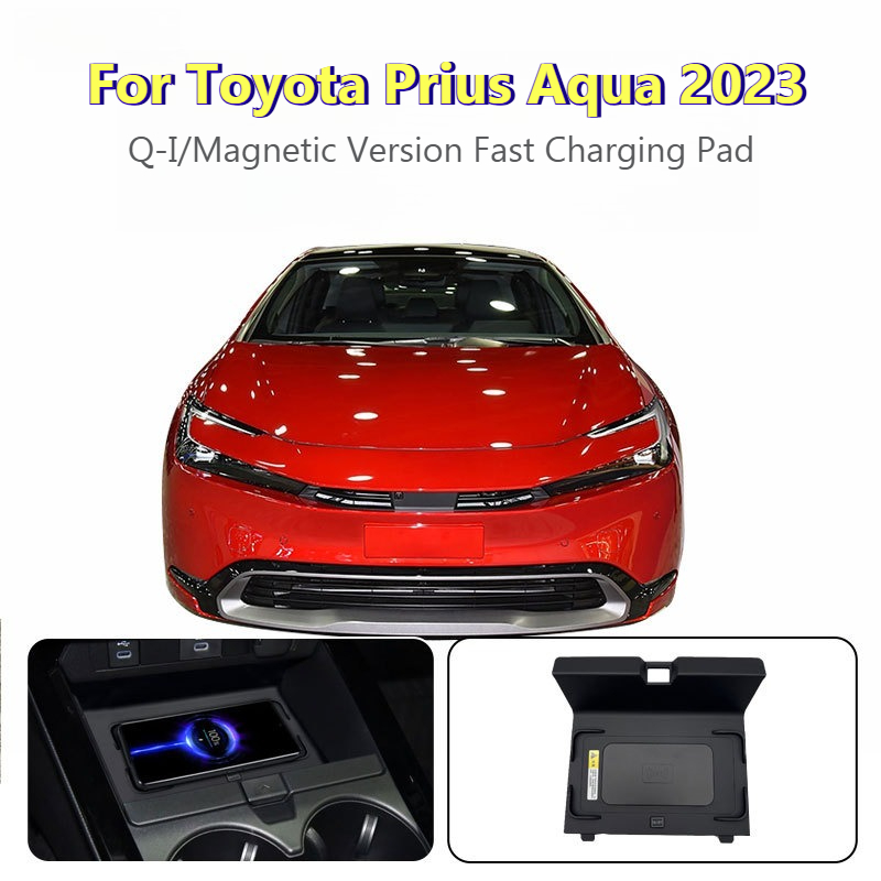 For Toyota Prius Aqua 2023 Car Wireless Charger Center Console 15W Smart Q-I/Magnetic Version Fast Charging Pad Phone Holder